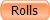 Rolls